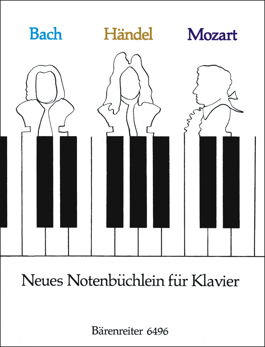 Bach - Händel - Mozart. Neues Notenbüchlein für Klavier. Nach dem Urtext der Gesamtausgaben - hier klicken Bach - Händel - Mozart. Neues Notenbüchlein für Klavier. Nach dem Urtext der Gesamtausgaben - hier klicken