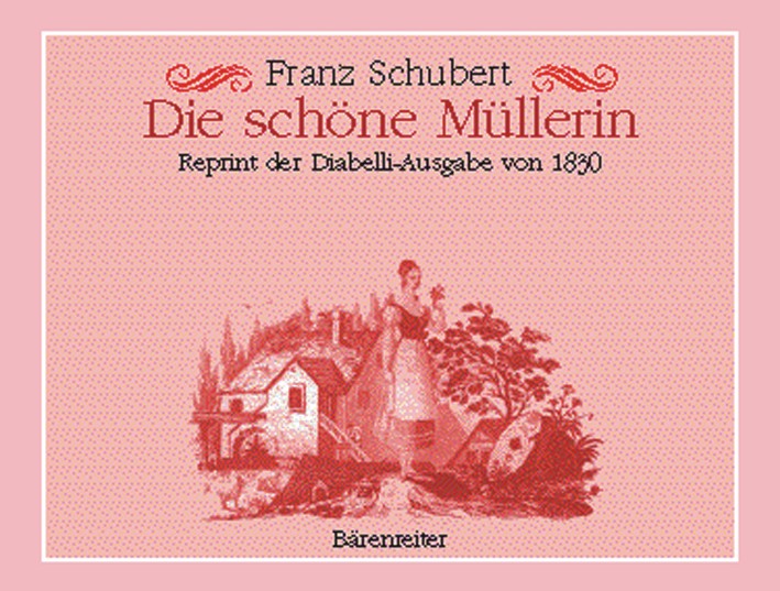 Schne Mllerin, Die. Reprint der Diabelli-Ausgabe von 1830 - hier klicken