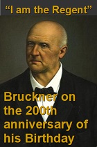 2023-10-12 Now I reign – Bruckner on the 200th anniversary of his Birthday - click here